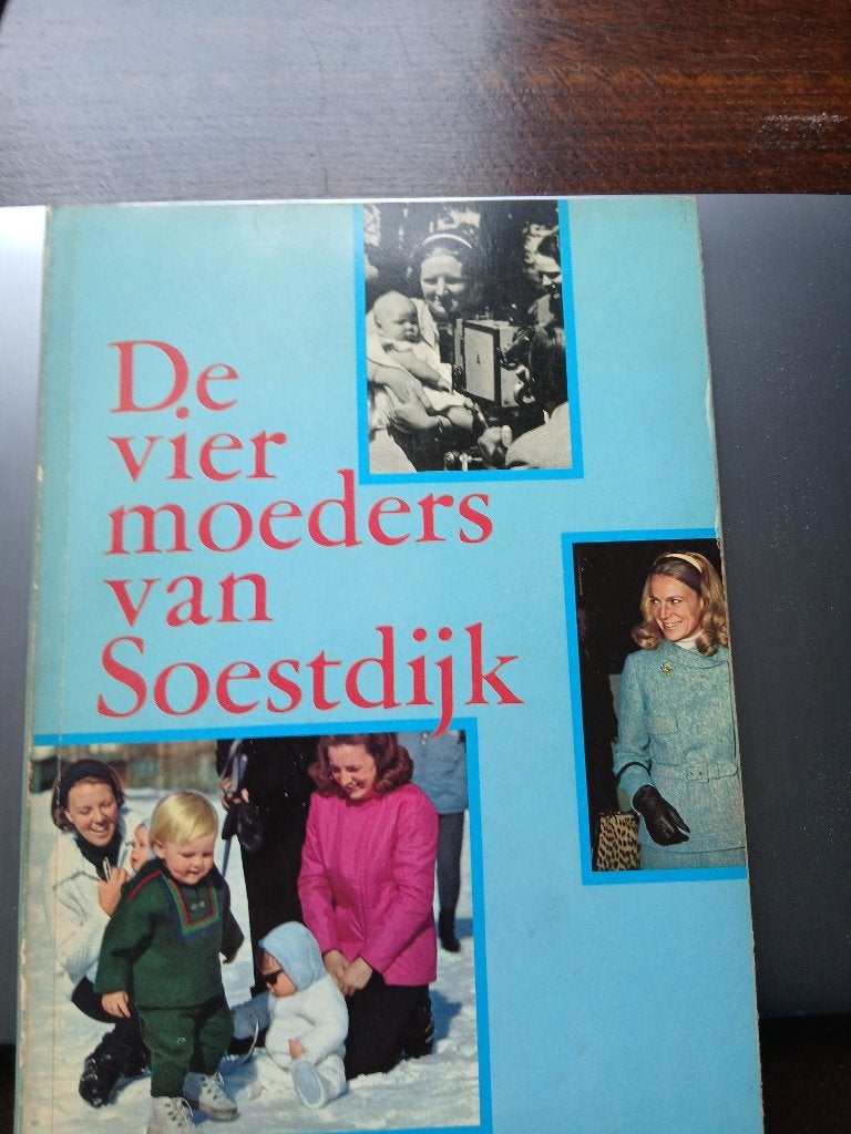 Boek: De vier moeders van Soestdijk, Ophalen of Verzenden, Gebruikt, Tijdschrift of Boek