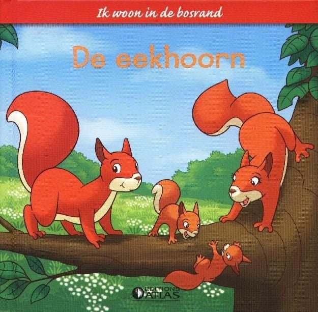 De Eekhoorn - E. Atlas, Boeken, Gelezen, Non-fictie, Voorleesboek, E. Atlas