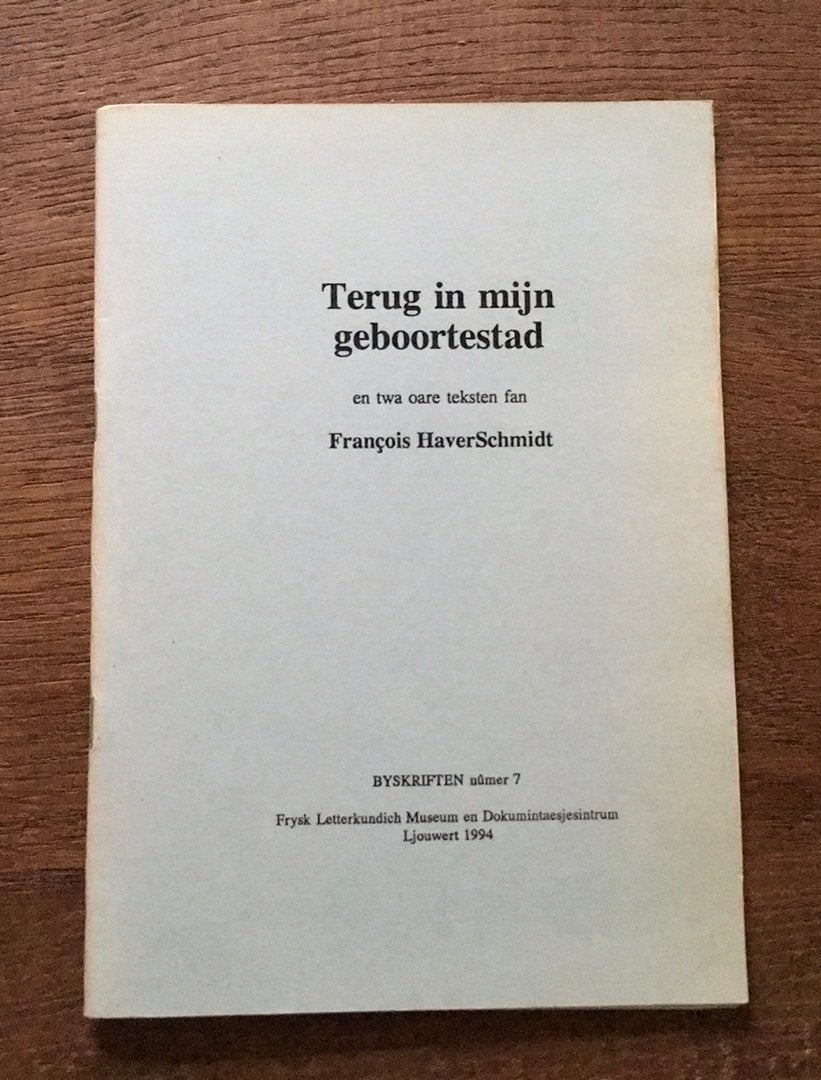 François HaverSchmidt: Terug in mijn geboortestad, Ophalen of Verzenden, Zo goed als nieuw