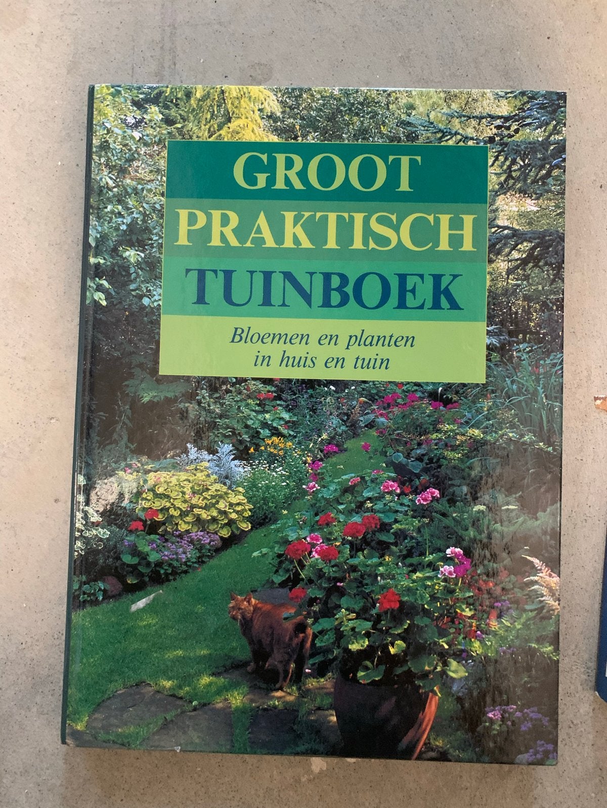 Groot Praktisch Tuinboek - Bloemen en planten, Ophalen of Verzenden, Gelezen, Tuinieren en Tuinplanten