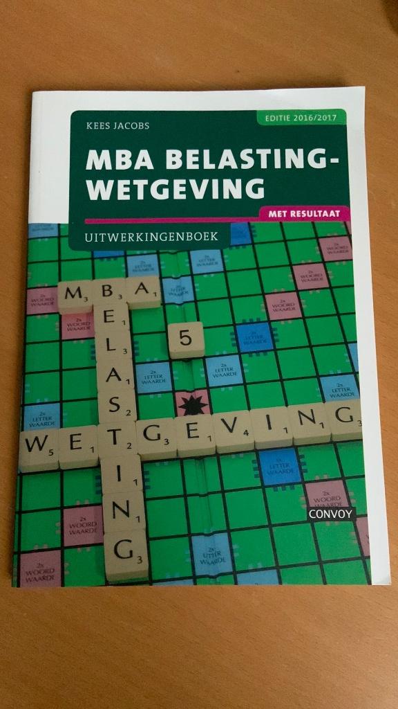 Kees Jacobs - MBA belastingwetgeving Uitwerkingenboek, Boeken, Studieboeken en Cursussen, Ophalen of Verzenden, Beta, Zo goed als nieuw
