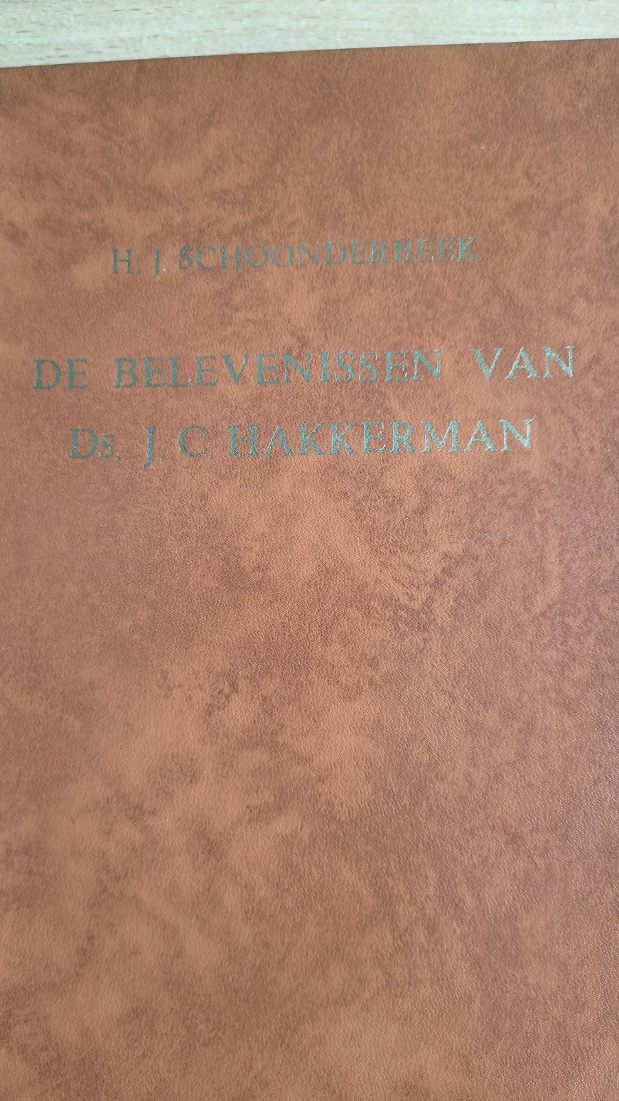 Belevenissen van Ds JC Hakkerman. HJ Schoonderbeek, HJ Schoonderbeek, Christendom | Protestants, Ophalen of Verzenden, Zo goed als nieuw