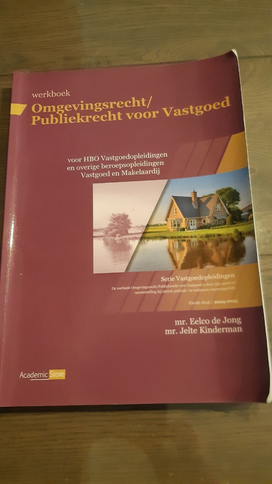 Werkboek Omgevingsrecht/Publiekrecht voor Vastgoed HBO, Boeken, Gelezen, Mr. Eelco de Jong, mr. Jelte Kinderman, Gamma, HBO