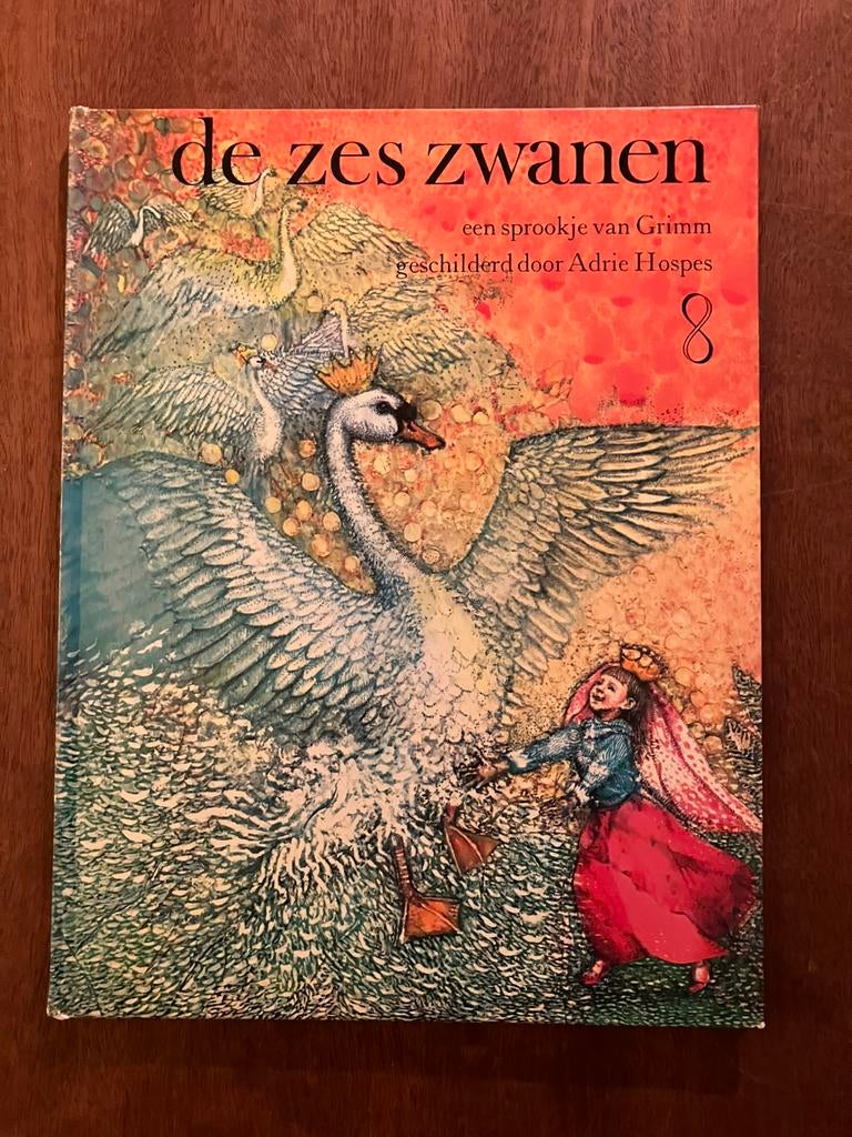 Lemniscaat De zes zwanen Adrie Hospes gebroeders Grimm, Boeken, Sprookjes en Fabels, Ophalen of Verzenden, Gelezen