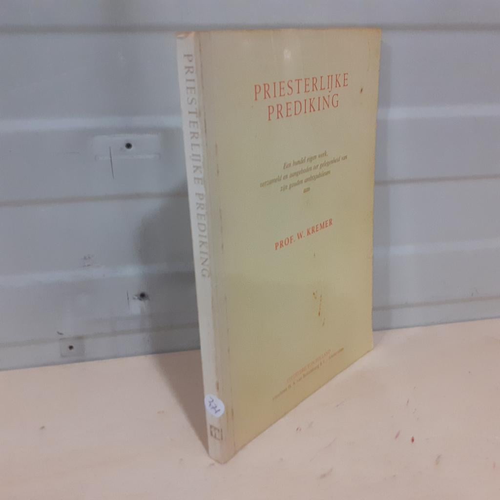 Nr. 271 Prof. W. Kremer. Priesterlijke prediking., Ophalen of Verzenden, Gelezen, Christendom | Protestants