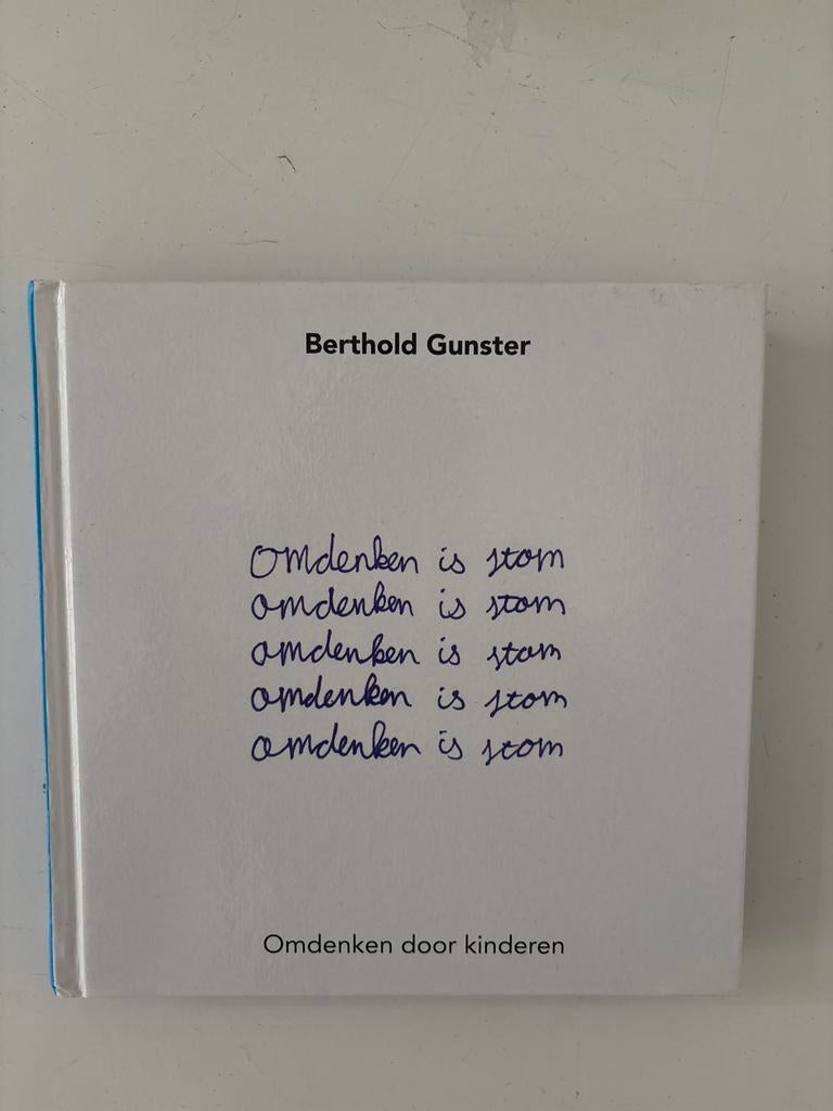 Omdenken door kinderen - Berthold Gunster, Ophalen of Verzenden, Zo goed als nieuw