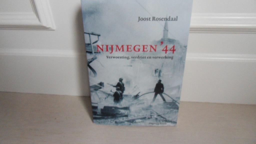 Joost Rosendaal : Nijmegen '44 / 1944, Ophalen of Verzenden, Tweede Wereldoorlog, Gelezen, Overige onderwerpen