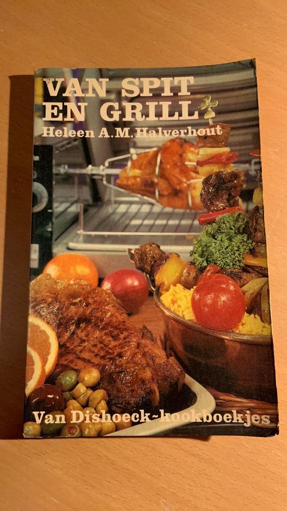 Van spit en grill - Heleen A.M. Halverhout, Ophalen of Verzenden, Zo goed als nieuw, Nederland en België