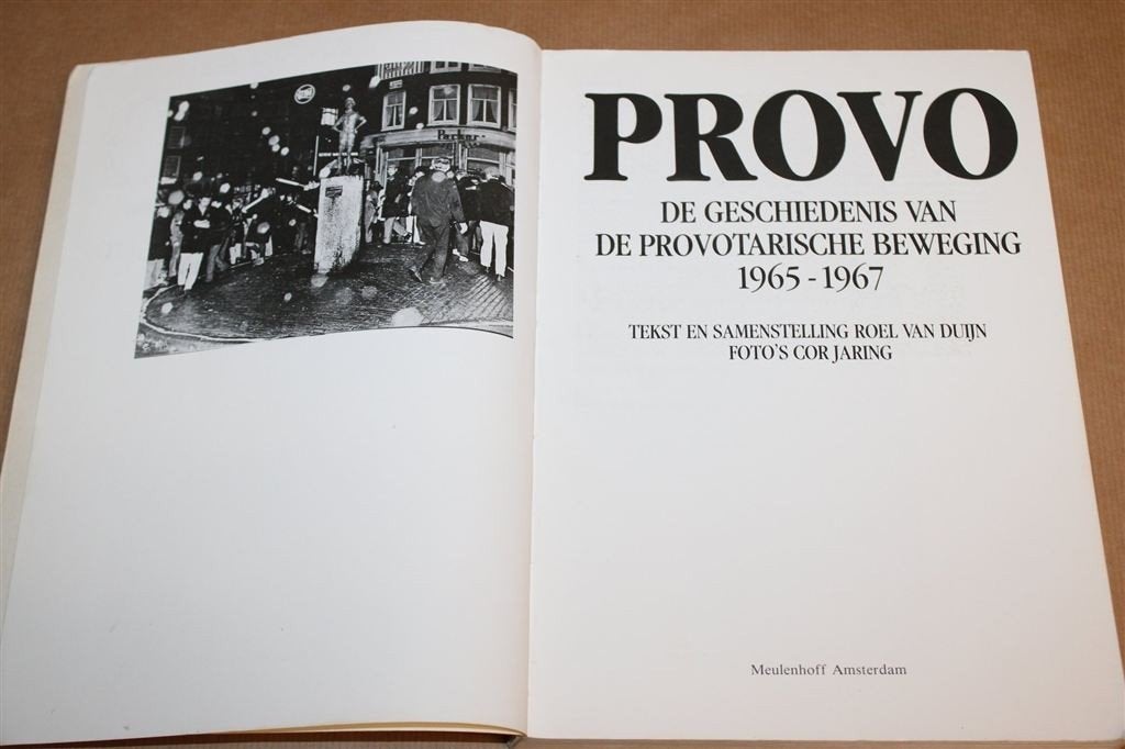 Provo — Geschiedenis van de Provotarische Beweging 1965-1967, Boeken, Ophalen of Verzenden, Gelezen, Nederland