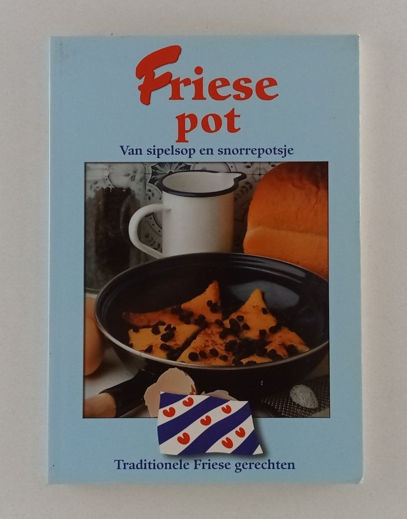 Friese pot / van sipelsop en snorrepotsje, Boeken, Verzenden, Gelezen, Nederland en België