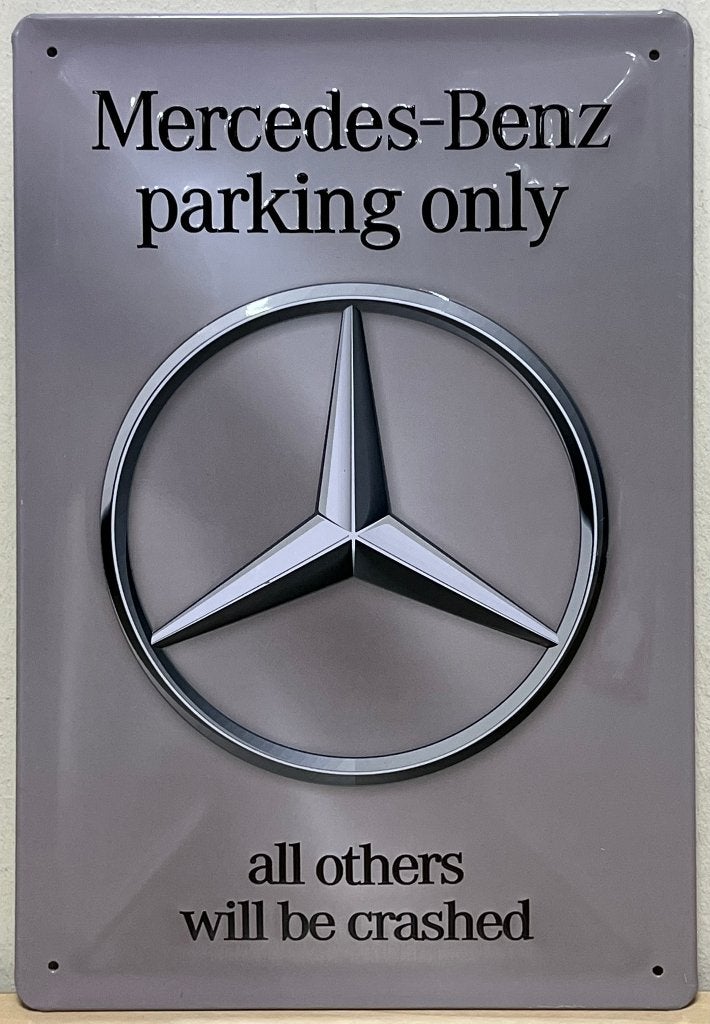 Mercedes Benz Parking Only relief reclamebord van metaal