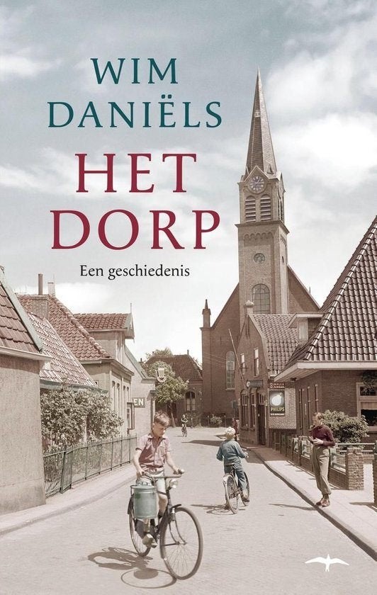 Het dorp. Een geschiedenis, Boeken, Ophalen of Verzenden, 20e eeuw of later, Zo goed als nieuw