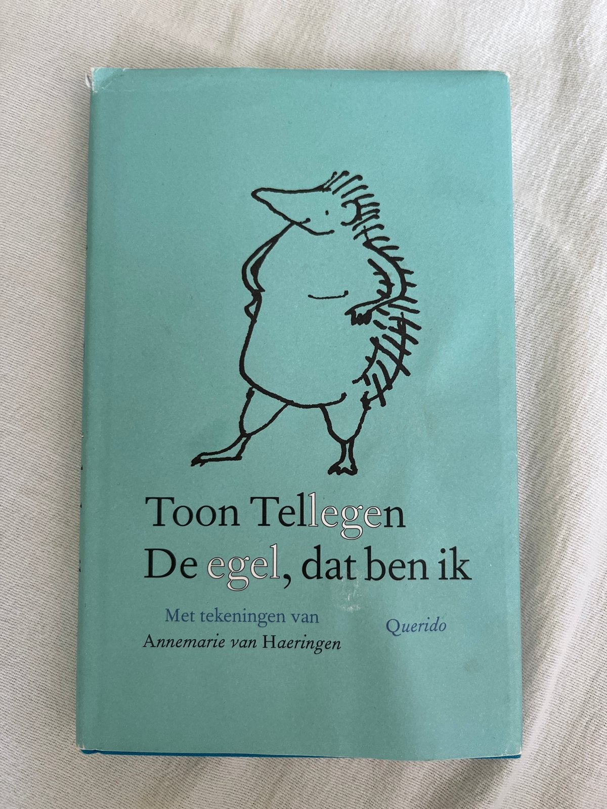 Toon Tellegen - De egel, dat ben ik (Querido), Ophalen of Verzenden, Gelezen, Nederland