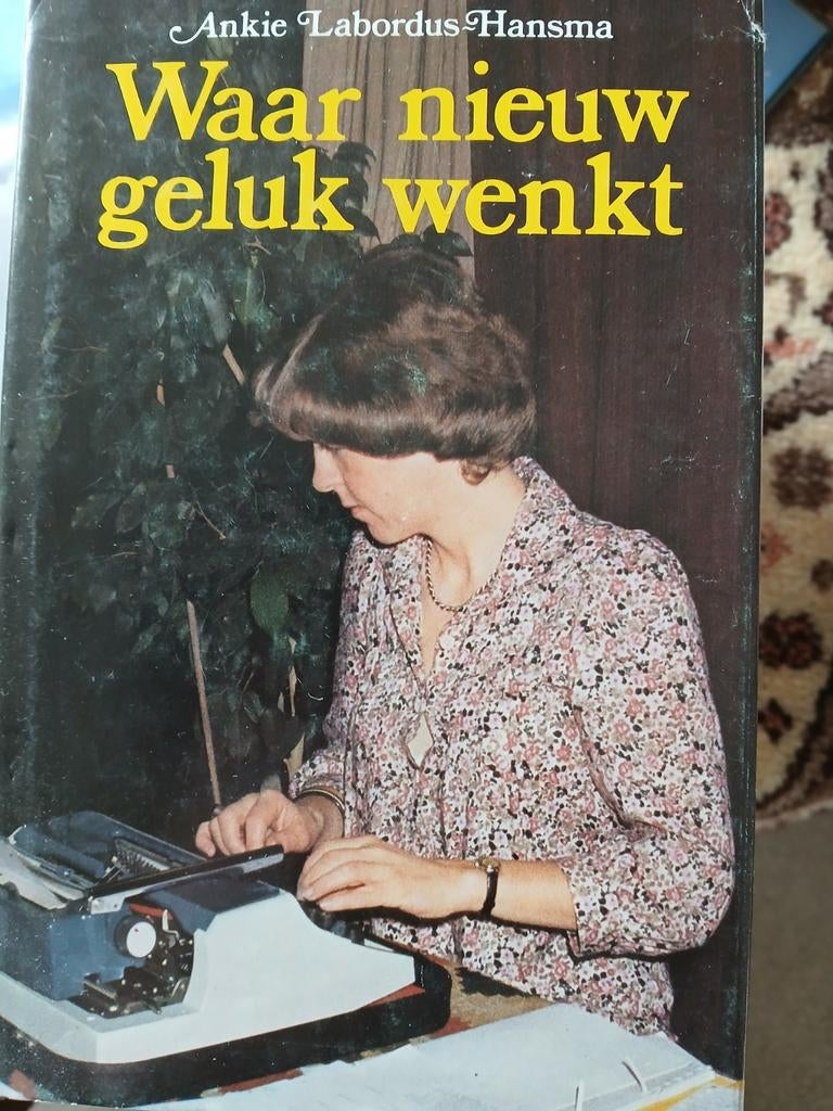 Waar nieuw geluk wenkt. Ankie Labordus Hansma, Ophalen, Noord-Brabant