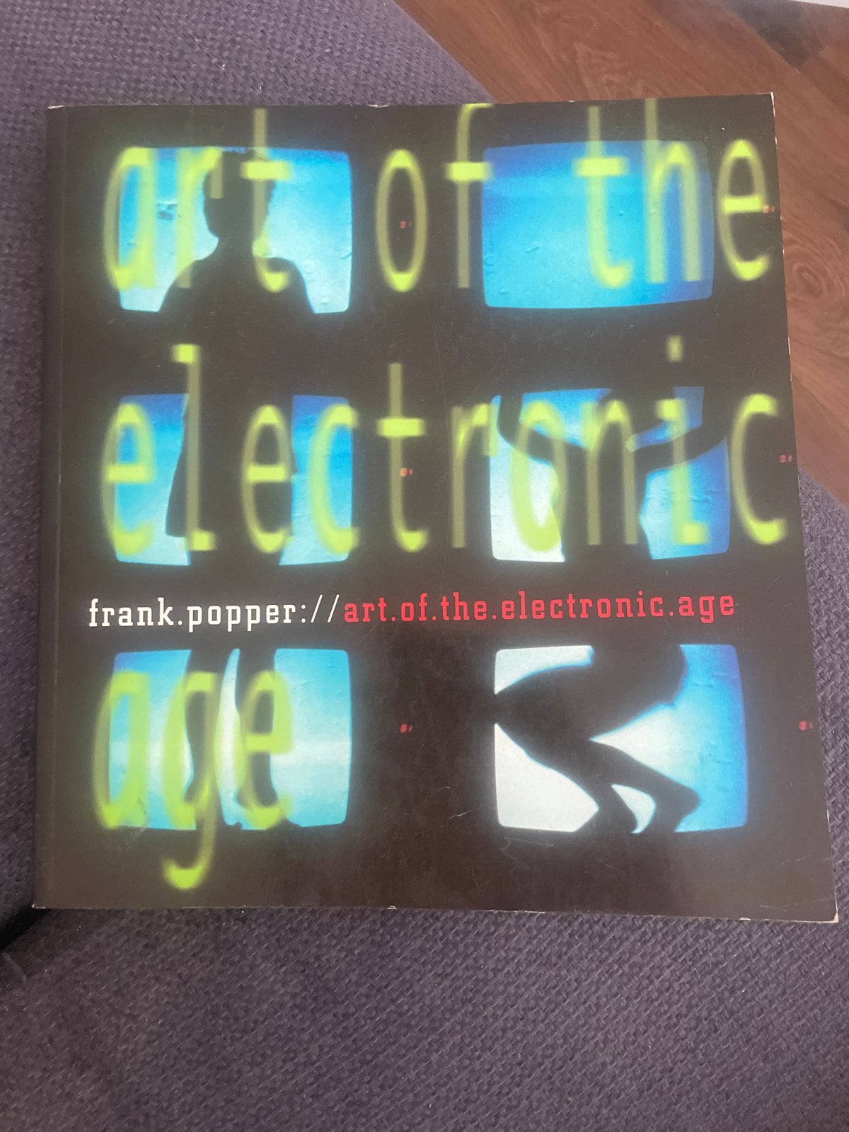 Art of the Electronic Age - Frank Popper, Ophalen of Verzenden, Gelezen, Overige onderwerpen