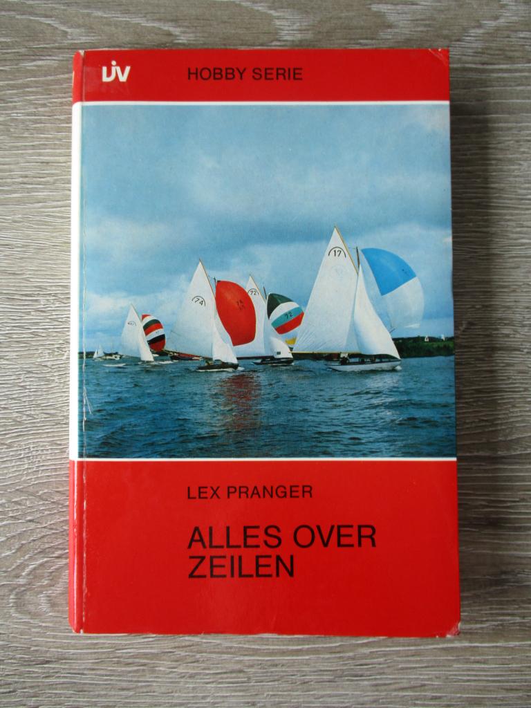Alles over zeilen - Lex Pranger, Ophalen of Verzenden, Gelezen, Watersport en Hengelsport