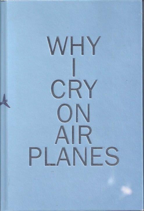 Photo book 'Why I Cry On Airplanes', Ophalen of Verzenden, Nieuw, Overige onderwerpen