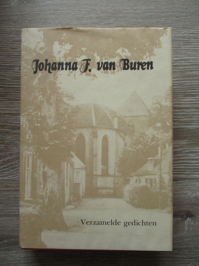 Johanna F. van Buren Verzamelde gedichten -, Boeken, Ophalen of Verzenden, Gelezen