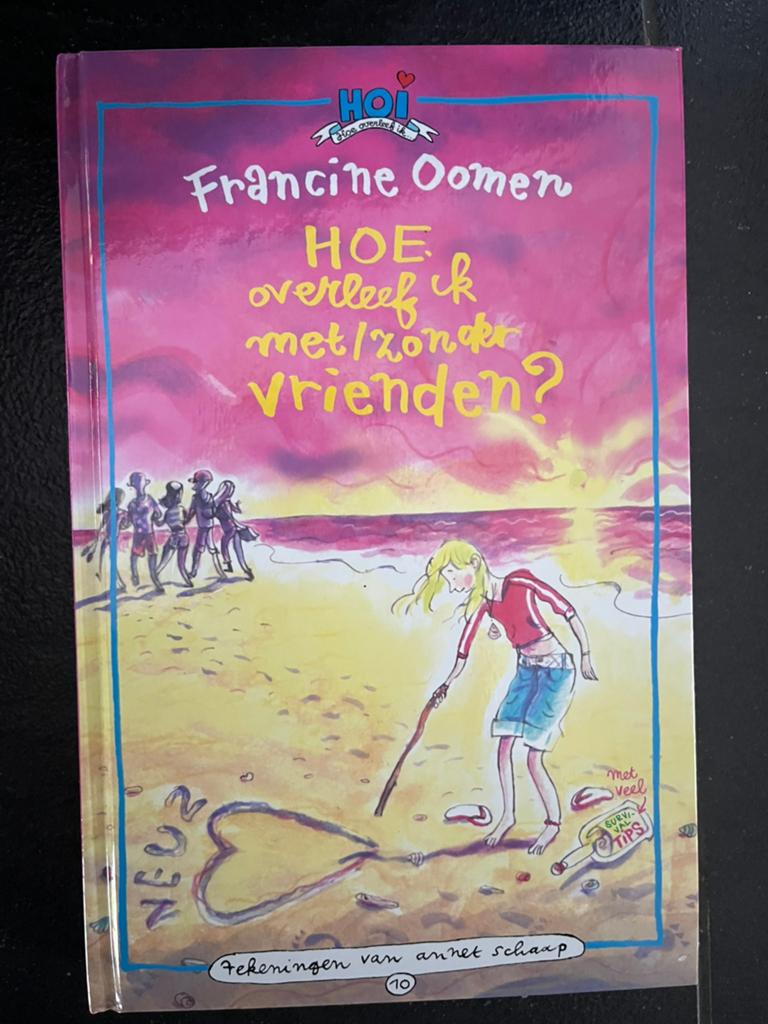 Hoe overleef ik met/zonder vrienden? Francien Oomen, Ophalen, Nieuw