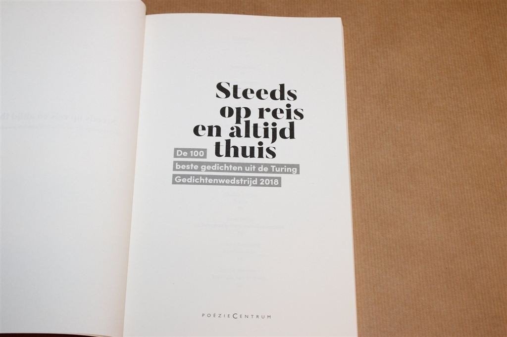 Steeds op Reis en Altijd Thuis — Turing Gedichten 2018, Ophalen of Verzenden, Zo goed als nieuw