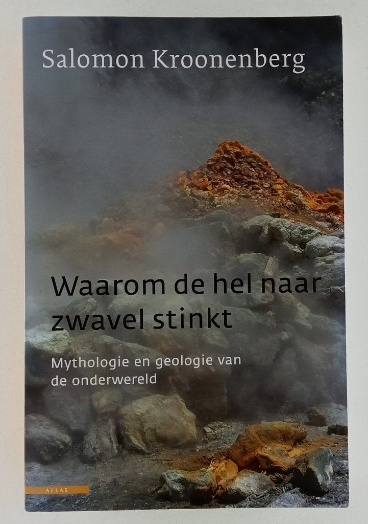 Kroonenberg, Salomon - Waarom de hel naar zwavel stinkt, Ophalen of Verzenden, Gelezen, Overige wetenschappen