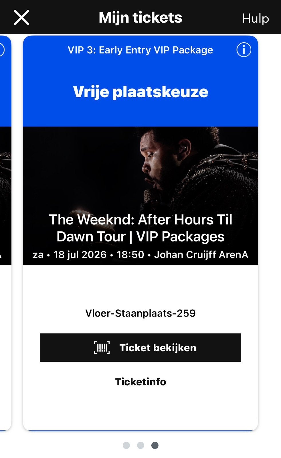1 kaartje The Weekend. Op 18-7 VIP 3 early entry VIP package, Eén persoon