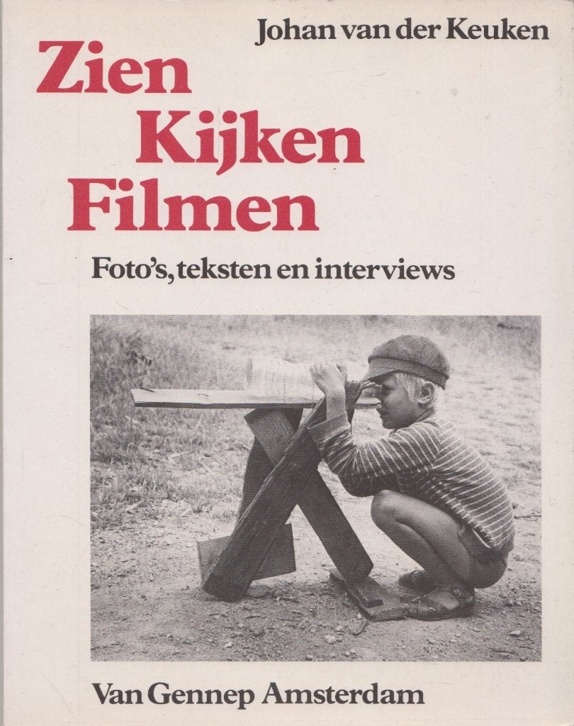 Zien, kijken, filmen : foto's, teksten en interviews, Ophalen of Verzenden, Zo goed als nieuw, Overige onderwerpen, Johan van der Keuken