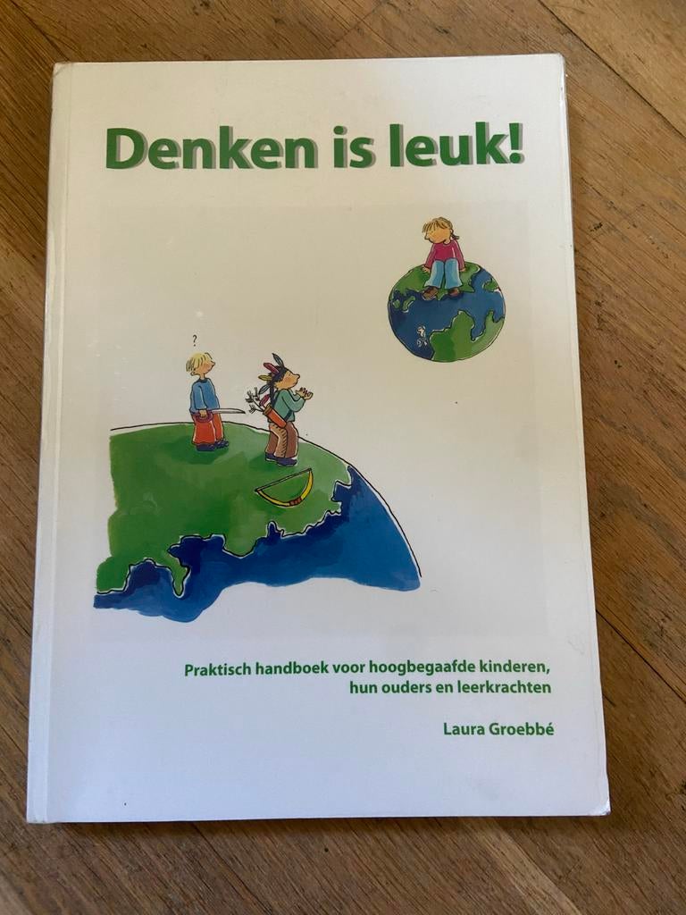 Denken is leuk! - Praktisch handboek hoogbegaafde kinderen, Boeken, Ophalen of Verzenden, Zo goed als nieuw