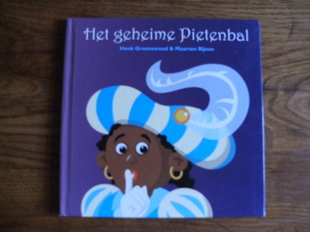Het geheime Pietenbal, Henk Groenewoud/Maarten Rijnen., Fictie algemeen, Jongen of Meisje, Ophalen of Verzenden, Zo goed als nieuw