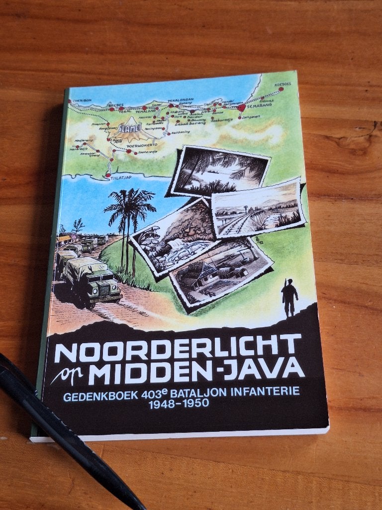 Noorderlicht op Midden-Java: Gedenkboek 403e Bataljon, Diverse auteurs, Ophalen of Verzenden, Zo goed als nieuw, Landmacht