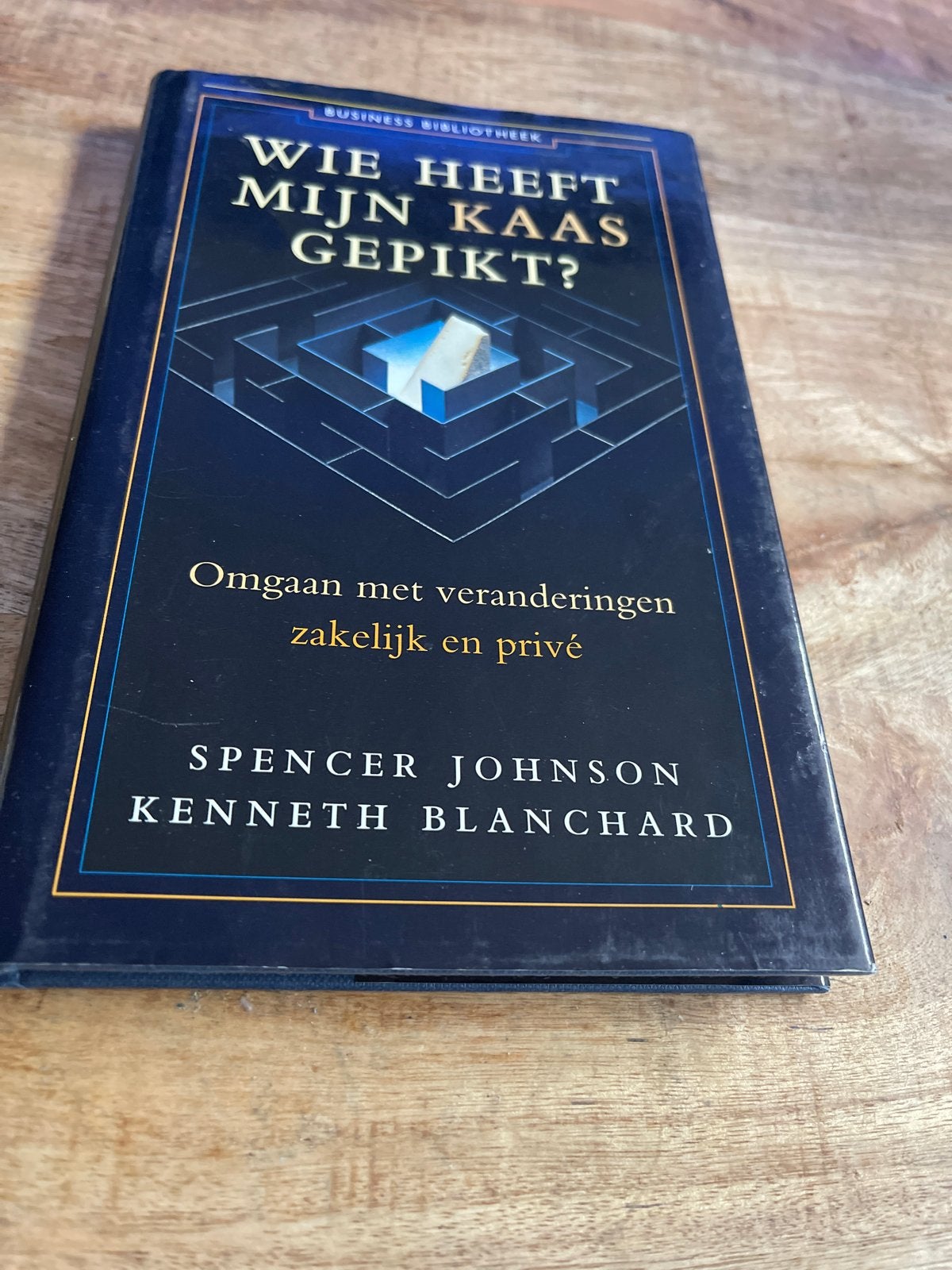 Wie heeft mijn kaas gepikt? - Spencer Johnson & Kenneth Blan, Ophalen of Verzenden, Zo goed als nieuw, Management