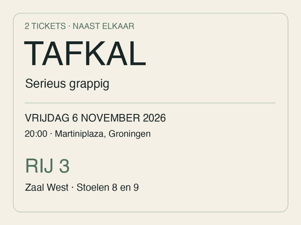 2x TAFKAL 6 november Martiniplaza | Rij 3 naast elkaar, Tickets en Kaartjes, Twee personen, November