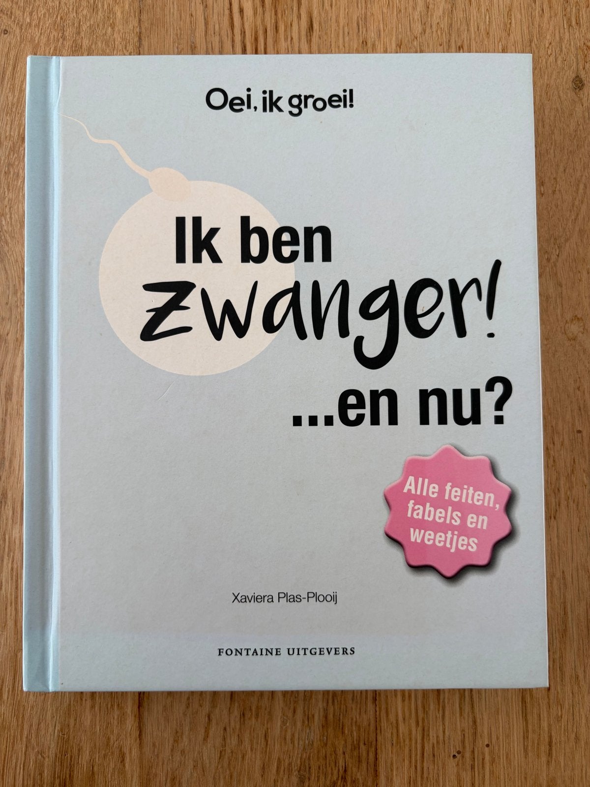 Oei ik groei, Ik ben zwanger! En nu?, Ophalen of Verzenden, Zo goed als nieuw, Zwangerschap en Bevalling