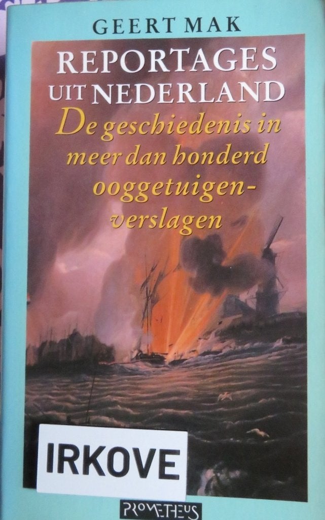 REPORTAGES UIT NEDERLAND * Geert Mak *, Verzenden, Zo goed als nieuw, Geert Mak