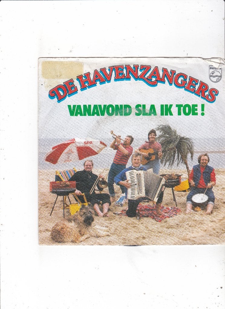 7" Single De Havenzangers - Vanavond sla ik toe!, Cd's en Dvd's, Ophalen of Verzenden, Gebruikt, 7 inch, Nederlandstalig