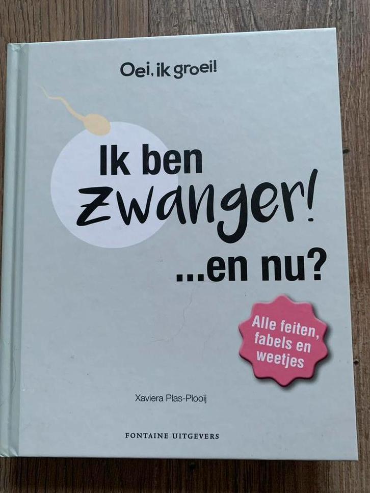 Xaviera Plas-Plooij - Oei, ik groei! Ik ben zwanger… en nu?, Boeken, Ophalen of Verzenden, Zo goed als nieuw, Xaviera Plas-Plooij