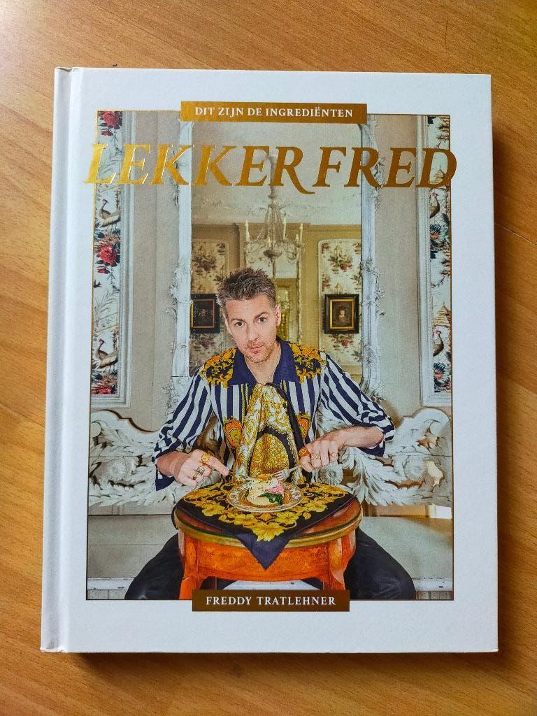 Freddy Tratlehner - Lekker Fred... dit zijn de ingrediënten, Boeken, Kookboeken, Zo goed als nieuw, Europa, Ophalen of Verzenden