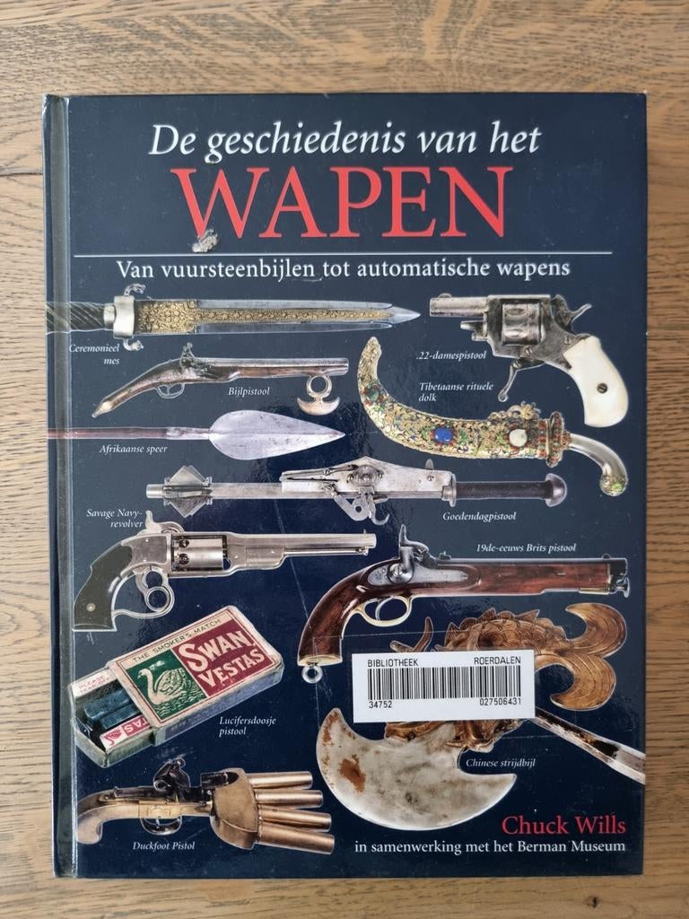 C. Wills - De geschiedenis van het wapen, Boeken, Ophalen of Verzenden, C. Wills, Overige onderwerpen, Tweede Wereldoorlog