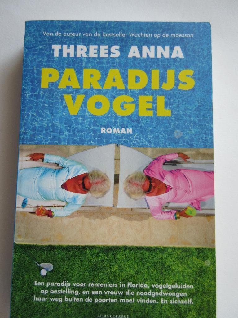 Threes Anna - Paradijsvogel, Boeken, Romans, Gelezen, Nederland, Ophalen of Verzenden
