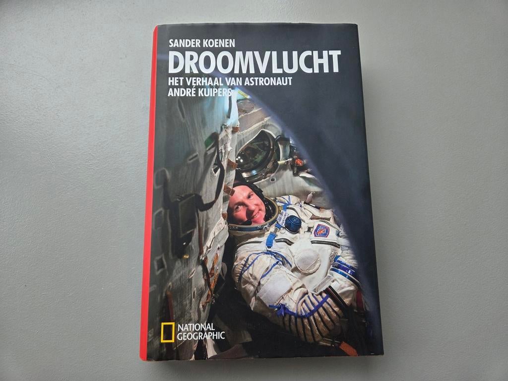 Droomvlucht: Het verhaal van astronaut André Kuipers, Boeken, Biografieën, Zo goed als nieuw, Wetenschap, Ophalen of Verzenden
