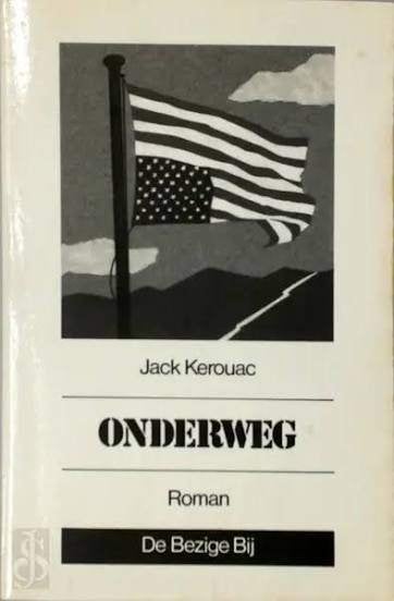 Jack Kerouac: Onderweg, Boeken, Ophalen of Verzenden, Zo goed als nieuw, Jack Kerouac, Amerika
