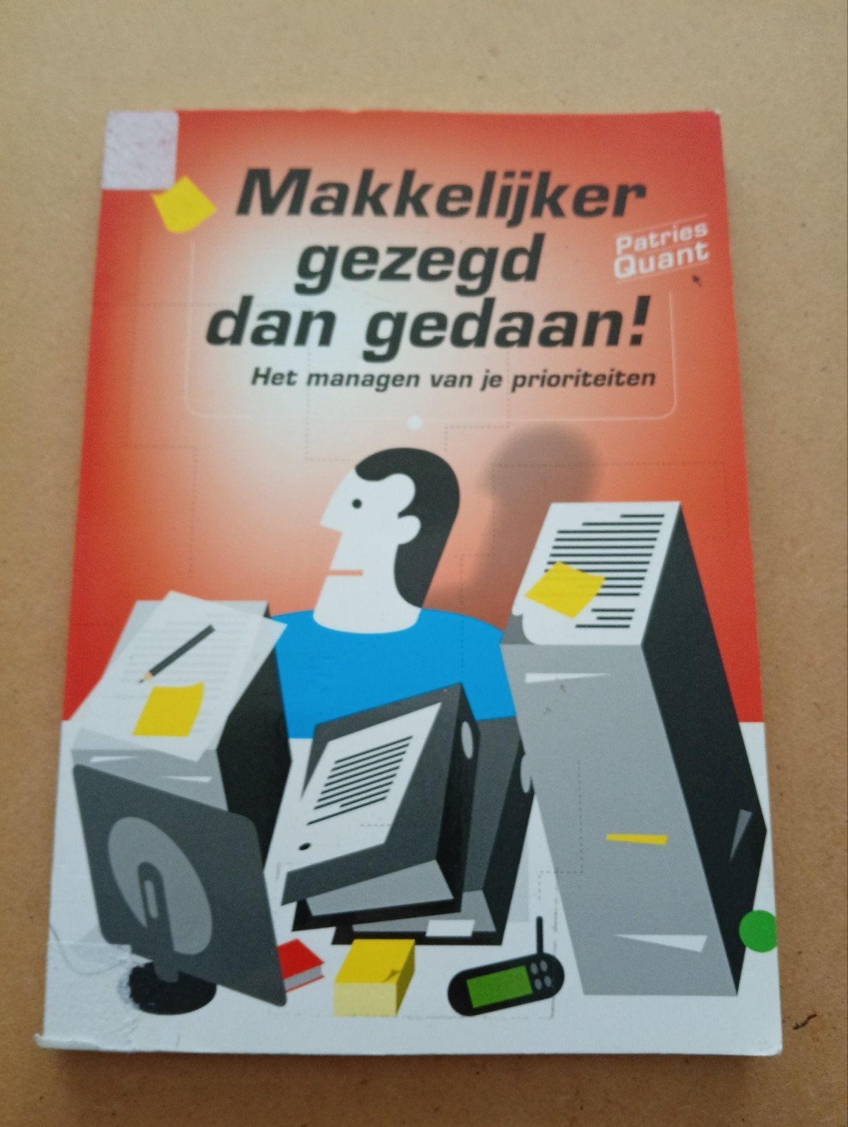 Makkelijker gezegd dan gedaan! - Patries Quant, Ophalen of Verzenden, Zo goed als nieuw, Patries Quant