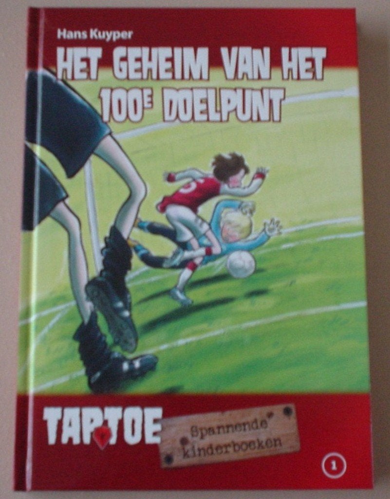 Voetbalboek Taptoe Het geheim van 't 100e doelpunt - Kuyper, Boeken, Ophalen, Nieuw, Fictie algemeen