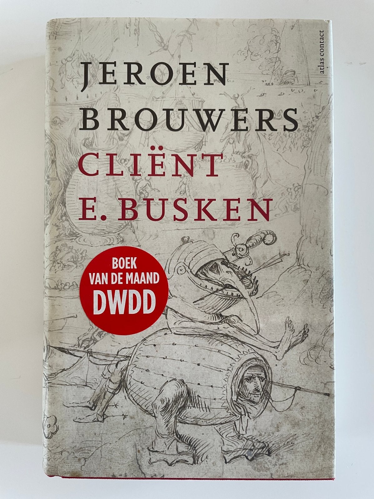 Jeroen Brouwers - Cliënt E. Busken (Boek van de Maand), Ophalen of Verzenden, Gelezen, Nederland