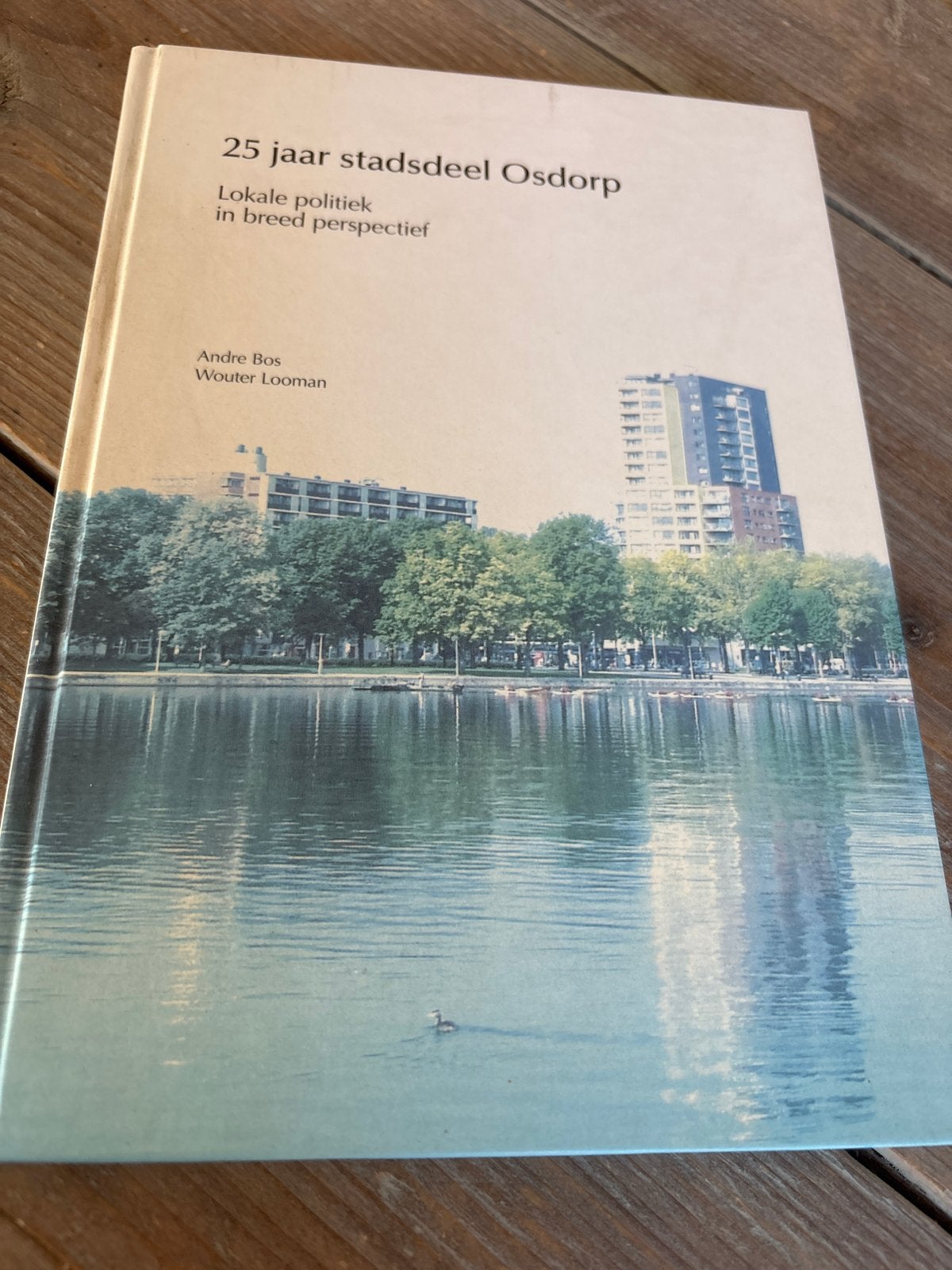 25 jaar stadsdeel Osdorp: Lokale politiek in breed perspecti, Ophalen of Verzenden, Gelezen, Maatschappij en Samenleving, Nederland