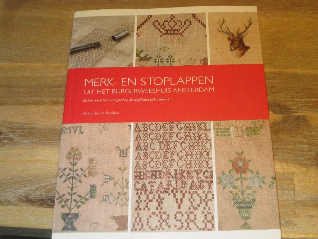Merk- en Stoplappen uit het Burgerweeshuis Amsterdam, Nieuw, Ophalen of Verzenden, Berthi Smith-Sanders, Overige onderwerpen