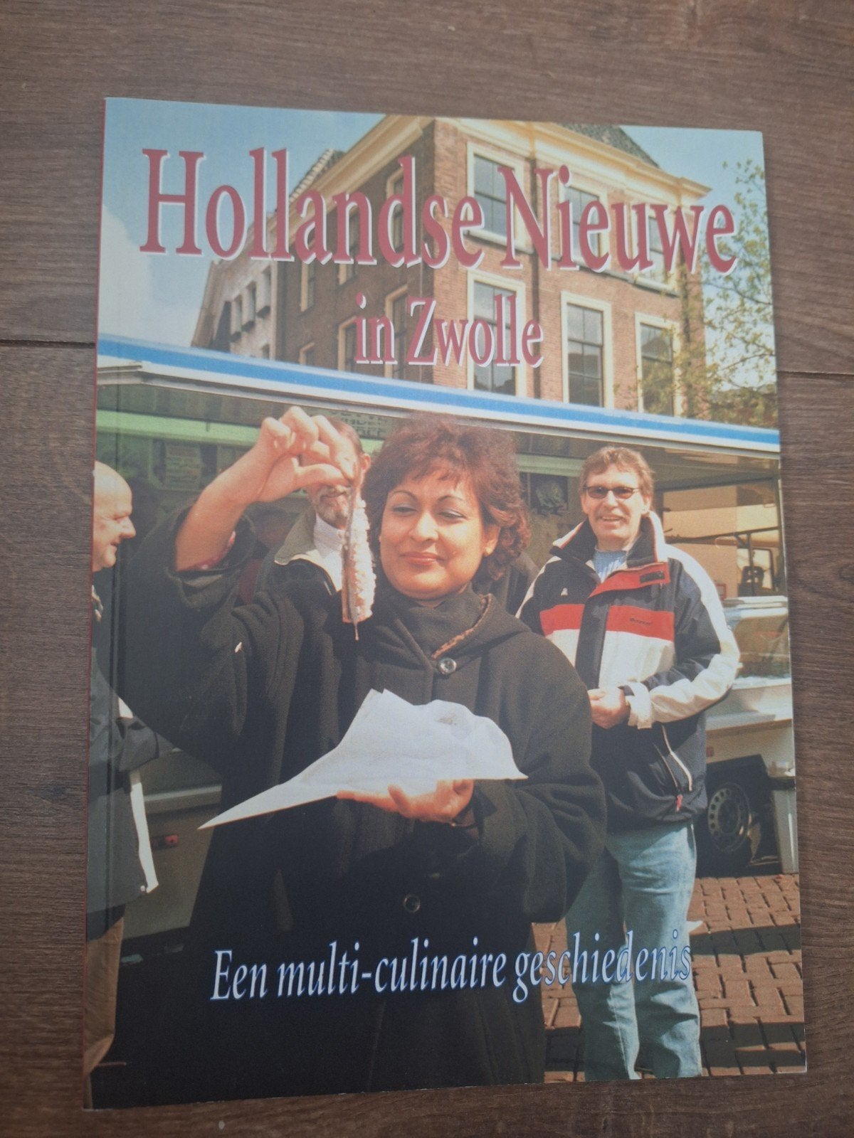 Hollandse Nieuwe in Zwolle: Multi-culinaire Geschiedenis, Ophalen of Verzenden, Gelezen, Historisch Centrum Overijssel / Hogeschool Windesheim