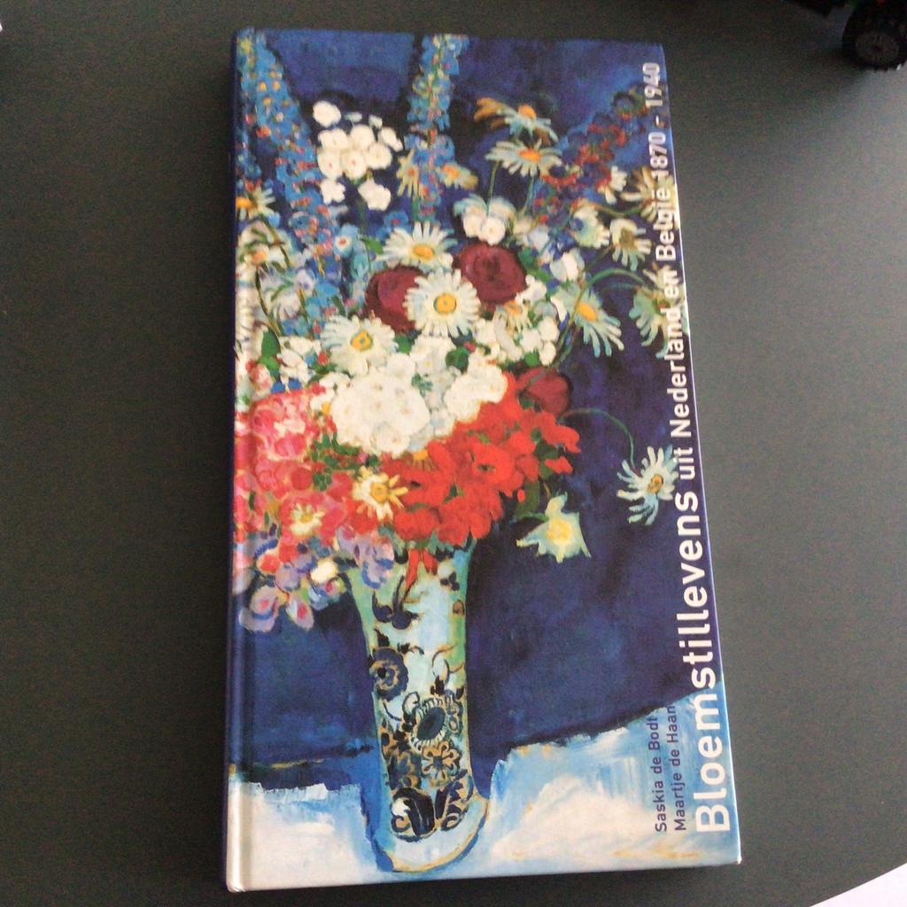 Bloemstillevens uit Nederland en Belgie 1870-1940 - Saskia d, Boeken, Gelezen, Ophalen of Verzenden, S. de Bodt; Martin de Haan