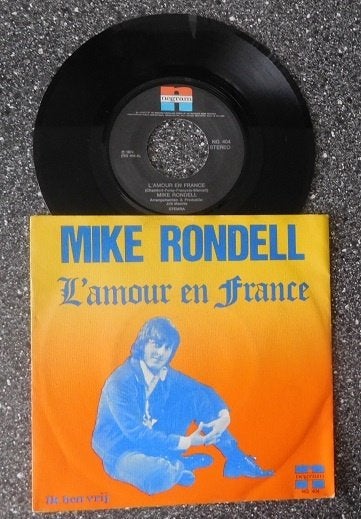 Mike Rondell - l 'amour en France & ik ben vrij, Cd's en Dvd's, Ophalen of Verzenden, Zo goed als nieuw, 7 inch, Levenslied of Smartlap