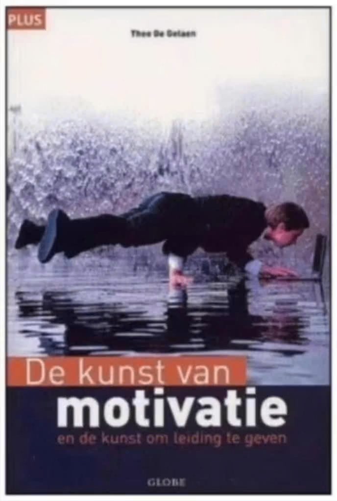 De kunst van motivatie (en de kunst om leiding te geven), Ophalen of Verzenden, Zo goed als nieuw
